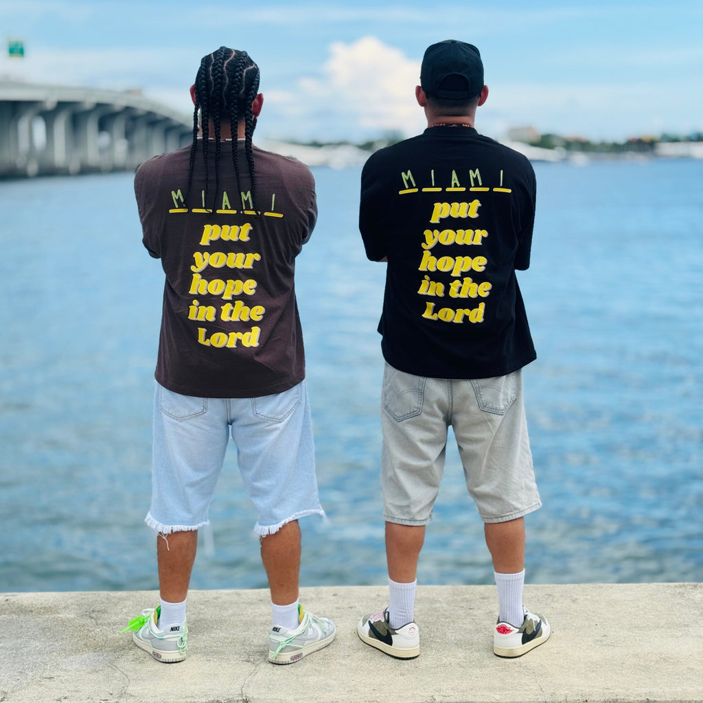Miami, Put Your Hope In The Lord